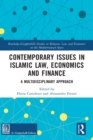 Image for Contemporary issues in Islamic law, economics and finance: a multidisciplinary approach