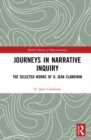 Image for Journeys in Narrative Inquiry: The Selected Works of D. Jean Clandinin