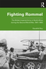 Image for Fighting Rommel: The British Imperial Army in North Africa during the Second World War, 1941-1943
