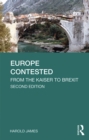 Image for Europe contested: from the kaiser to Brexit