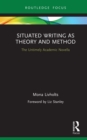 Image for Situated Writing as Theory and Method: The Untimely Academic Novella