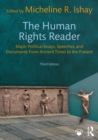 Image for The Human Rights Reader: Major Political Essays, Speeches, and Documents from Ancient Times to the Present