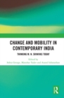 Image for Change and Mobility in Contemporary India: Thinking M. N. Srinivas Today