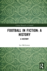 Image for Football in fiction: a history