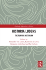 Image for Historia Ludens: The Playing Historian