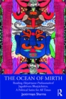 Image for The Ocean of Mirth: Reading Hasyar?ava-Prahasana? of Jagadesvara Bha??acharya, A Political Satire for All Times