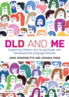 Image for DLD and me: supporting children and young people with developmental language disorder