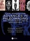 Image for Case Studies for Advances in Paleoimaging and Other Non-Clinical Applications