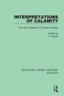 Image for Interpretations of calamity: from the viewpoint of human ecology