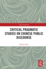 Image for Critical Pragmatic Studies on Chinese Public Discourse