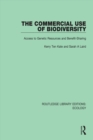 Image for The Commercial Use of Biodiversity: Access to Genetic Resources and Benefit-Sharing