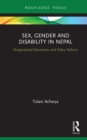 Image for Sex, gender and disability in Nepal: marginalised narratives and policy reform