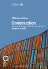 Image for Construction: a practical guide to RIBA Plan of Work 2013  : stages 4, 5 and 6