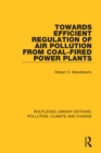 Image for Towards efficient regulation of air pollution from coal-fired power plants