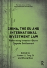 Image for China, the EU and international investment law  : reforming investor-state dispute settlement