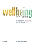 Image for Wellbeing in interiors: philosophy, design and value in practice