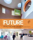 Image for Future healthcare design