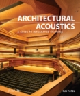 Image for Architectural Acoustics: A guide to integrated thinking