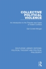 Image for Collective political violence: an introduction to the theories and cases of violent conflicts : 16