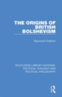 Image for The Origins of British Bolshevism : 13