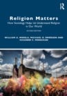 Image for Religion Matters: What Sociology Teaches Us About Religion