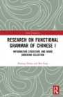 Image for Research on Functional Grammar of Chinese I: Information Structure and Word Ordering Selection