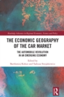 Image for The economic geography of the car market: the automobile revolution in an emerging economy