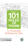 Image for 101 rules of thumb for sustainable buildings and cities