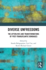 Image for Diverse Unfreedoms: The Afterlives and Transformations of Post-Transatlantic Bondages