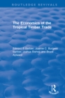 Image for The economics of the tropical timber trade