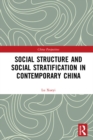 Image for Social structure and social stratification in contemporary China.