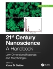 Image for 21st Century Nanoscience - A Handbook: Low-dimensional Materials and Morphologies (Volume Four)