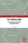 Image for The hidden Land: The Garrison System and the Ming Dynasty