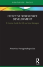 Image for Effective workforce development: a concise guide for HR and line managers