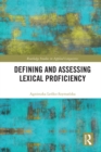 Image for Defining and Assessing Lexical Proficiency
