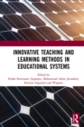 Image for Innovative Teaching and Learning Methods in Educational Systems: Proceedings of the International Conference on Teacher Education and Professional Development (INCoTEPD 2018), October 28, 2018, Yogyakarta, Indonesia