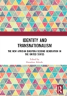 Image for Identity and transnationalism  : the new African diaspora second generation in the United States