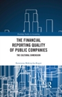 Image for The Financial Reporting Quality of Public Companies: The Cultural Dimension