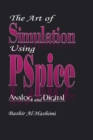 Image for Art of Simulation Using PSPICEAnalog and Digital