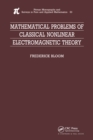 Image for Mathematical problems of classical nonlinear electromagnetic theory.