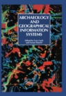 Image for Archaeology and Geographic Information Systems: A European Perspective