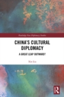 Image for China&#39;s cultural diplomacy: a great leap outward?