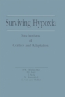 Image for Surviving Hypoxia: Mechanisms of Control and Adaptation
