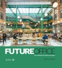 Image for Future Office: Next-generation workplace design