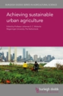 Image for Achieving sustainable urban agriculture