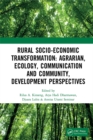 Image for Rural Socio-Economic Transformation: Agrarian, Ecology, Communication and Community, Development Perspectives: Proceedings of the International Confernece on Rural Socio-Economic Transformation: Agrarian, Ecology, Communication and Community Development Perspectives (RUSET 2018), November 14-15, 2018, Bogor, West Java, Indonesia