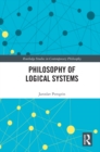Image for Philosophy of logical systems : 129