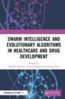 Image for Swarm Intelligence and Evolutionary Algorithms in Healthcare and Drug Development