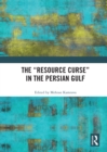 Image for The “Resource Curse” in the Persian Gulf