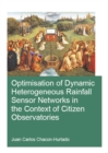 Image for Optimisation of dynamic heterogeneous rainfall sensor networks in the context of citizen observatories